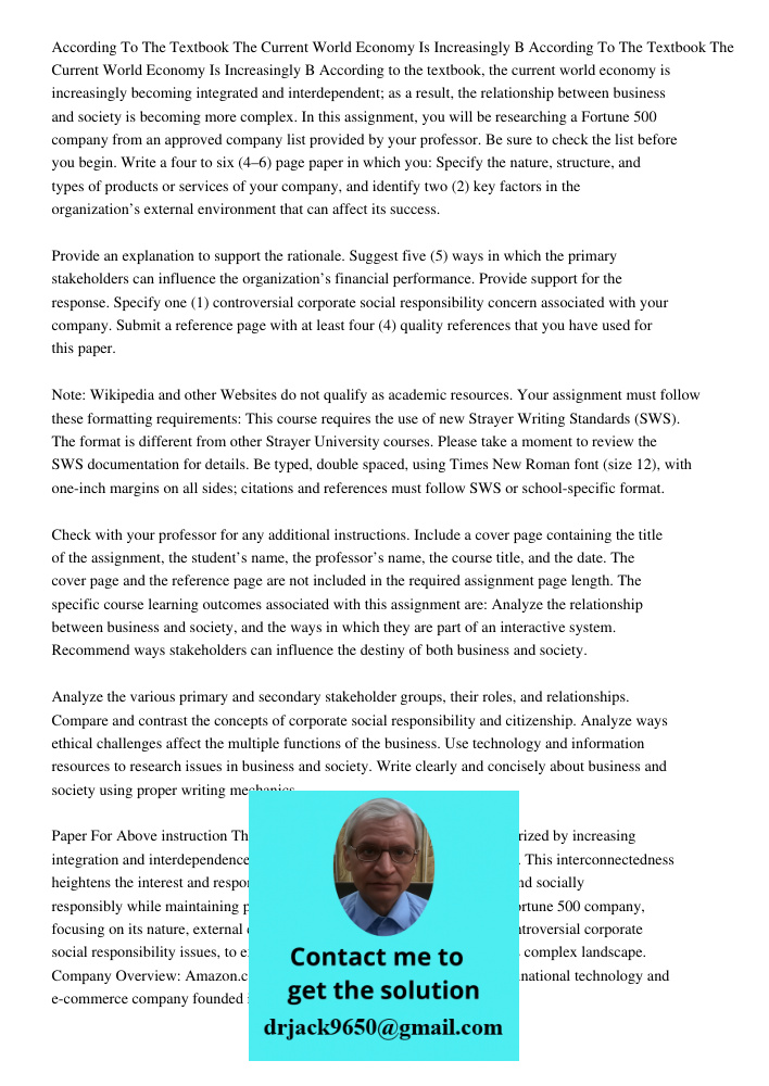 According to the textbook, the current world economy is increasingly becoming integrated and interdependent; as a result, the relationship between business and 