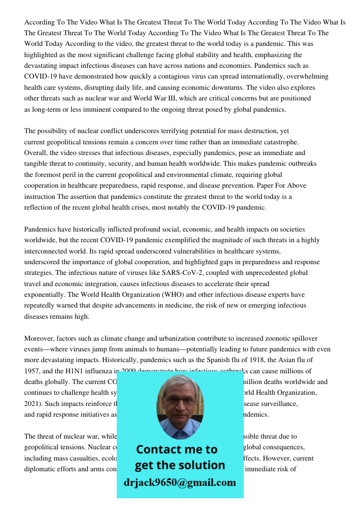 According To The Video What Is The Greatest Threat To The World Today According to the video, the greatest threat to the world today is a pandemic. This was hig