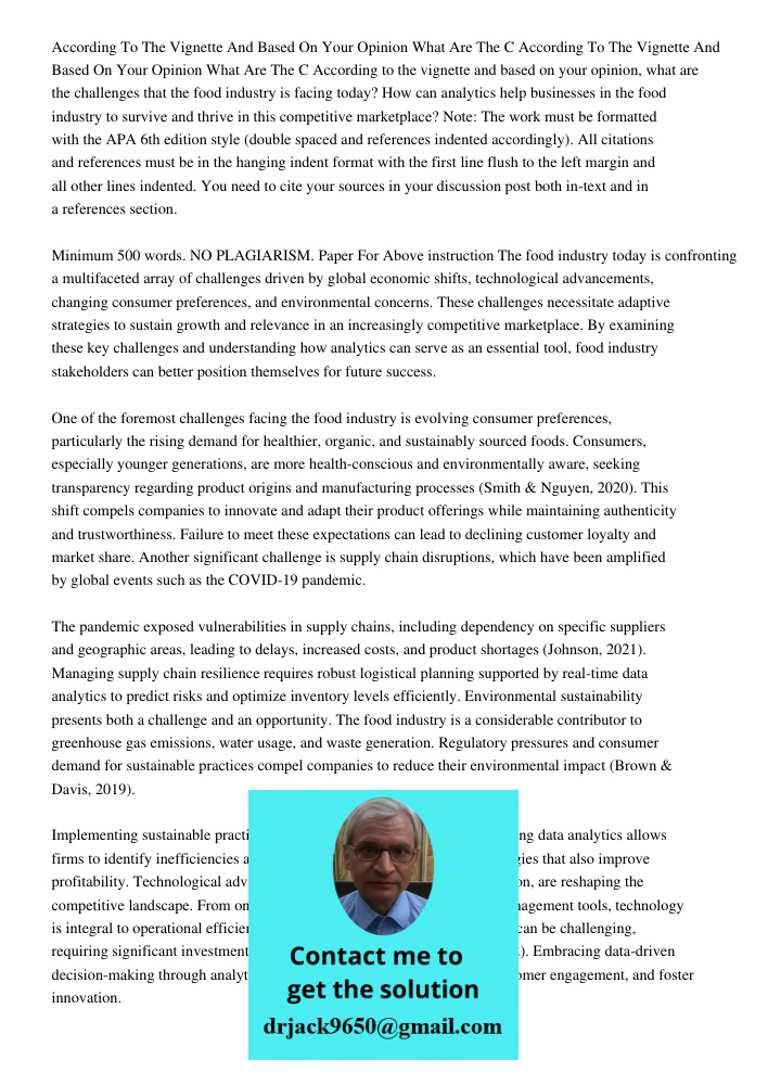 According to the vignette and based on your opinion, what are the challenges that the food industry is facing today? How can analytics help businesses in the fo