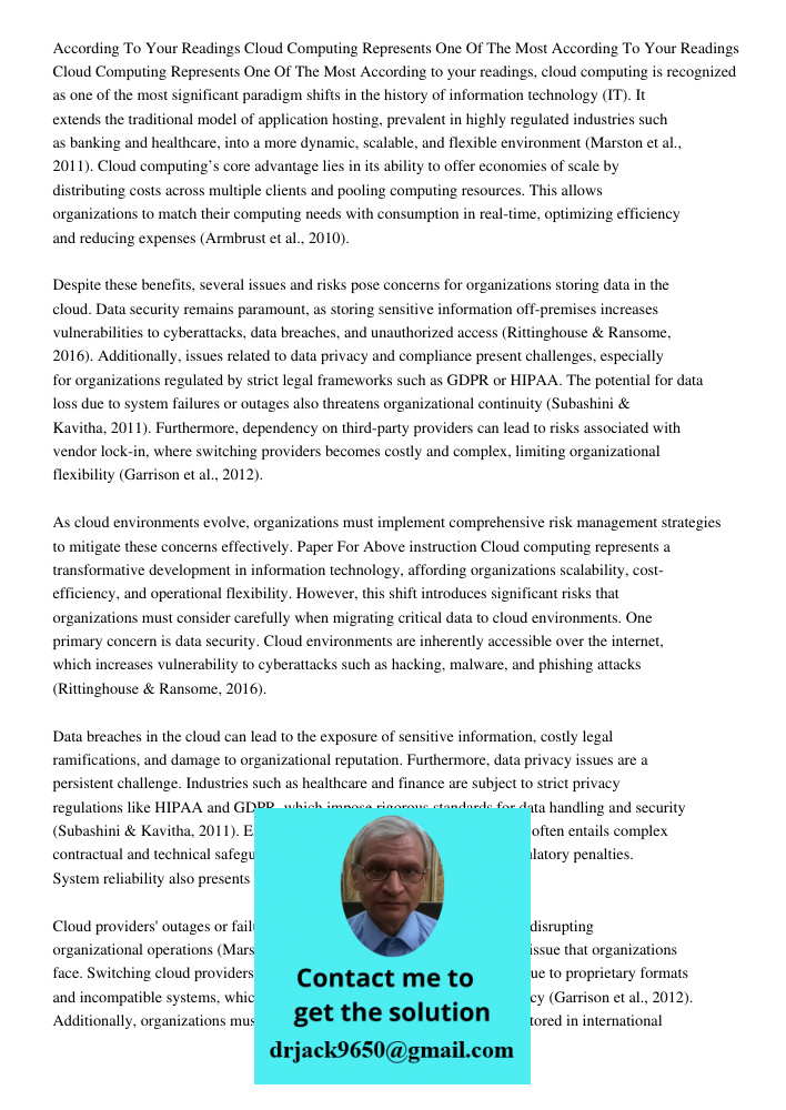 According to your readings, cloud computing is recognized as one of the most significant paradigm shifts in the history of information technology (IT). It exten