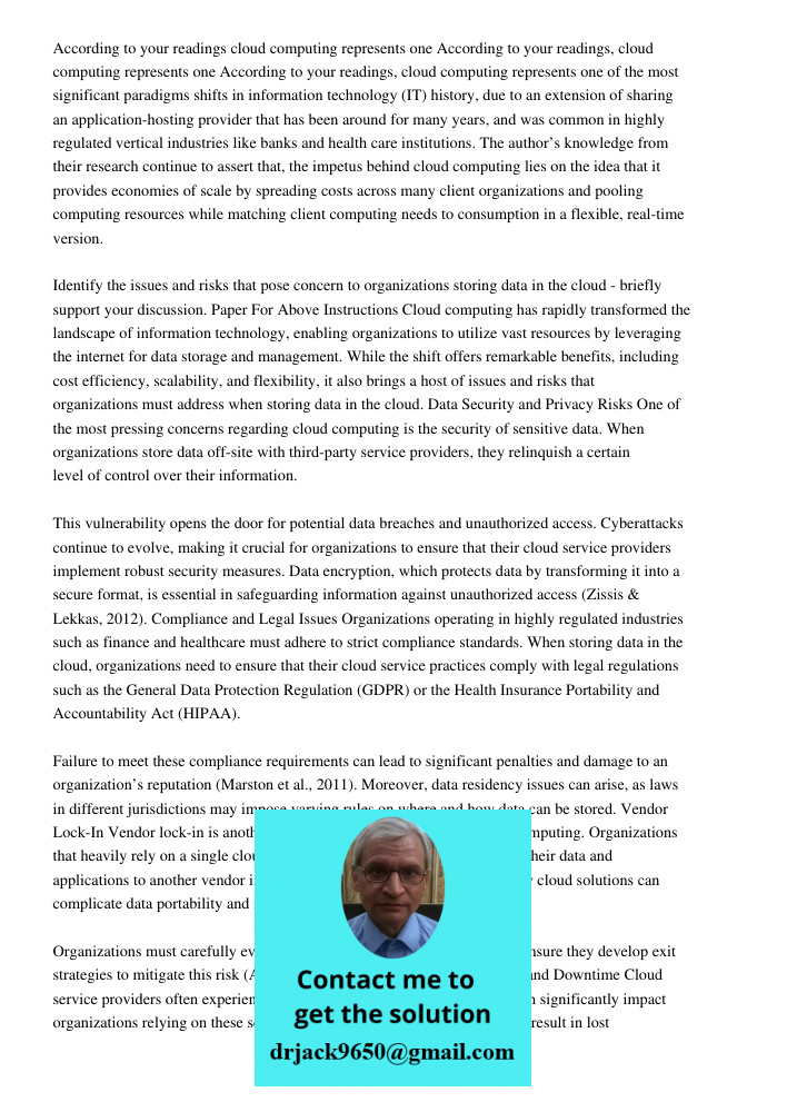 According to your readings, cloud computing represents one of the most significant paradigms shifts in information technology (IT) history, due to an extension 