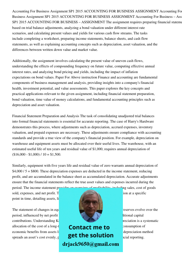 Accounting For Business Assignment SP1 2015 ACCOUNTING FOR BUSINESS ASSIGNMENT The assignment requires preparing financial statements based on trial balance adj