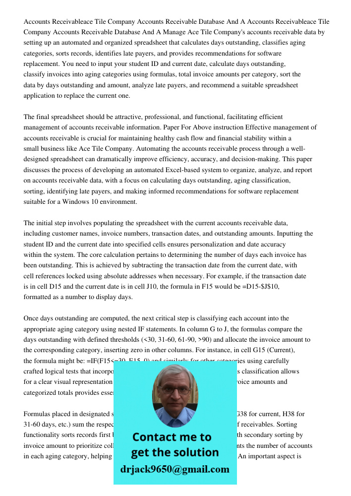 Manage Ace Tile Company's accounts receivable data by setting up an automated and organized spreadsheet that calculates days outstanding, classifies aging categ
