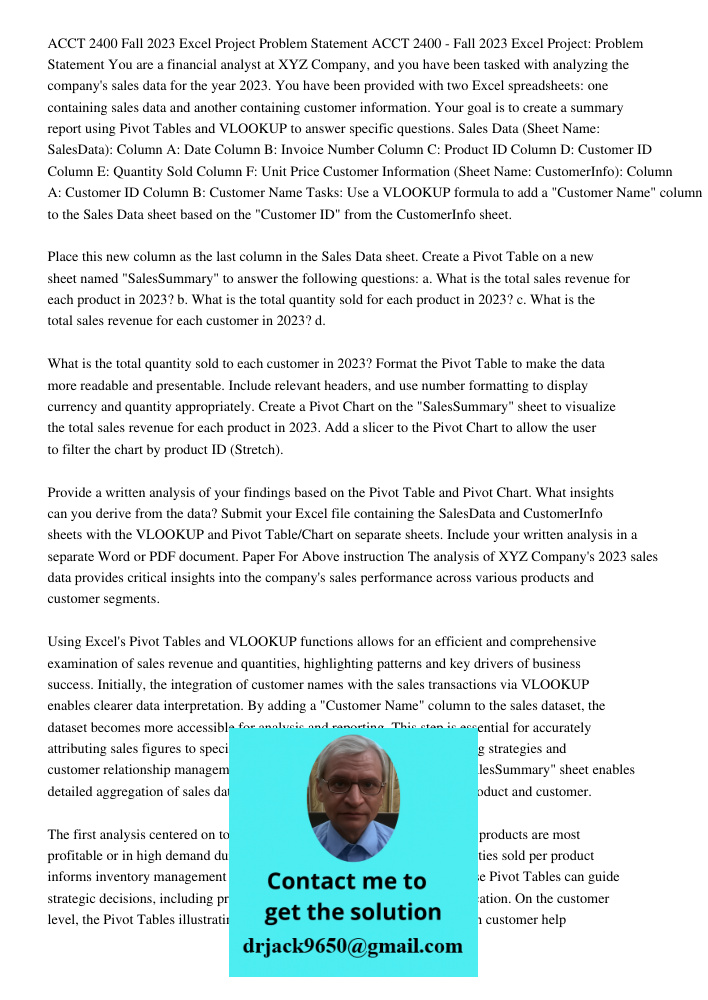 You are a financial analyst at XYZ Company, and you have been tasked with analyzing the company's sales data for the year 2023. You have been provided with two 