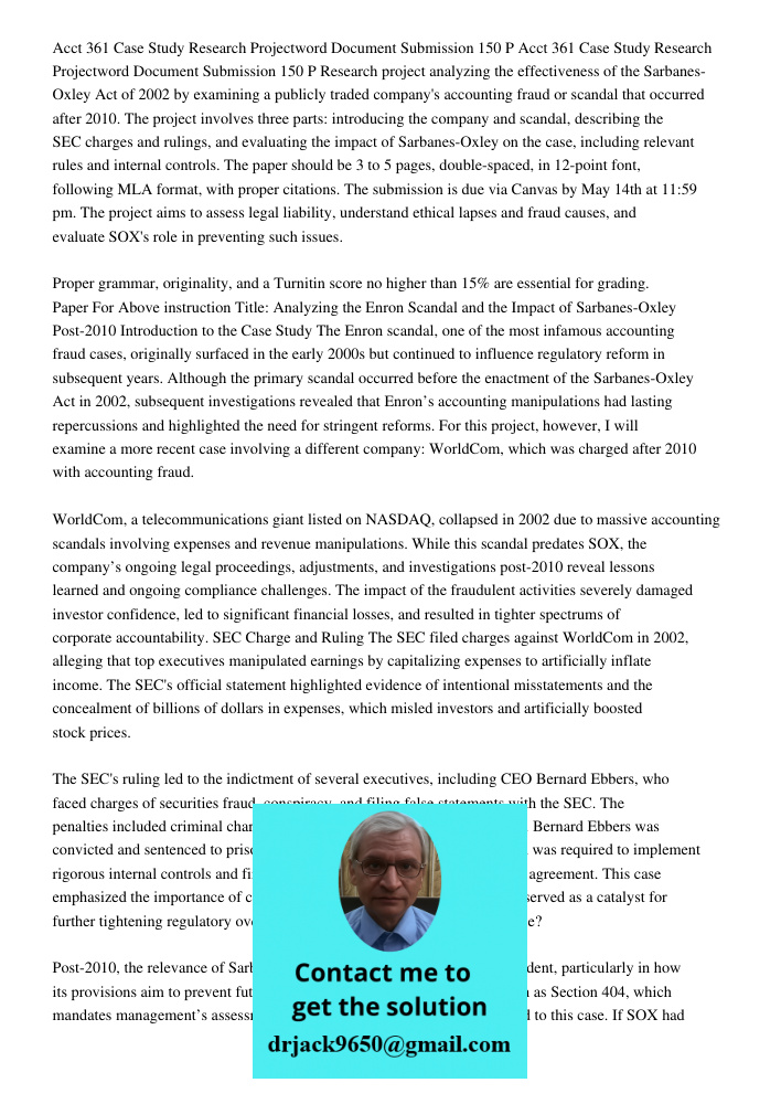 Research project analyzing the effectiveness of the Sarbanes-Oxley Act of 2002 by examining a publicly traded company's accounting fraud or scandal that occurre