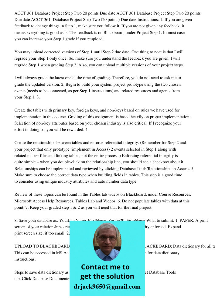ACCT 361 Database Project Step Two 20 points Due date Instructions: 1. If you are given feedback to change things in Step 1, make sure you follow it. If you are
