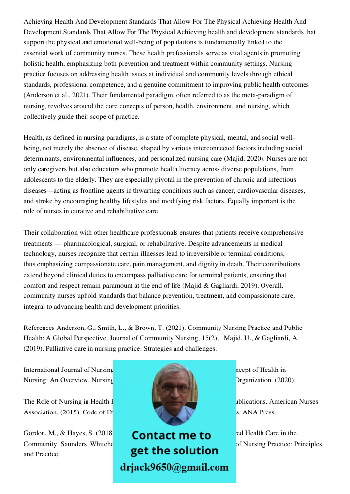 Achieving health and development standards that support the physical and emotional well-being of populations is fundamentally linked to the essential work of co