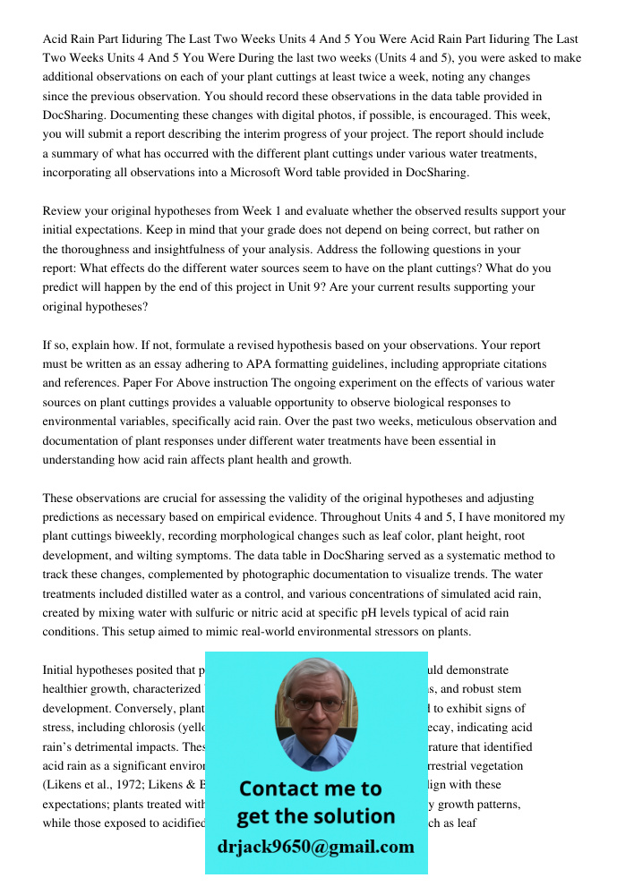 During the last two weeks (Units 4 and 5), you were asked to make additional observations on each of your plant cuttings at least twice a week, noting any chang