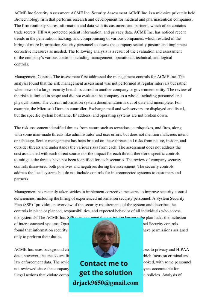 ACME Inc. is a mid-size privately held Biotechnology firm that performs research and development for medical and pharmaceutical companies. The firm routinely sh