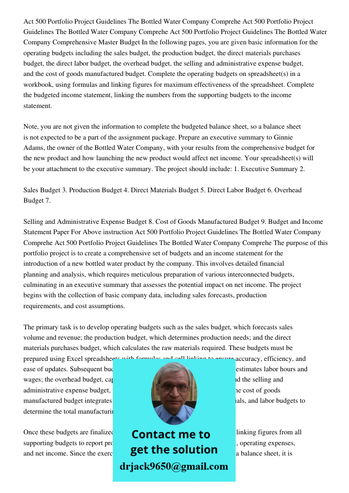 Act 500 Portfolio Project Guidelines The Bottled Water Company Comprehensive Master Budget In the following pages, you are given basic information for the opera