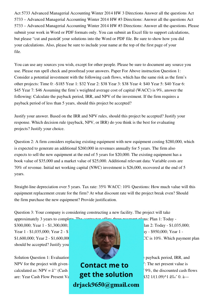 Act 5733 – Advanced Managerial Accounting Winter 2014 HW #3 Directions: Answer all the questions. Please submit your work in Word or PDF formats only. You can s