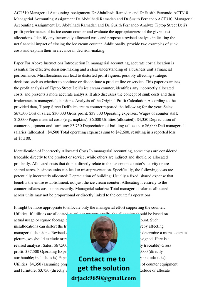 ACT310 Managerial Accounting Assignment Dr Abdulhadi Ramadan and Dr Susith Fernando Analyze Tiptop Street Deli's profit performance of its ice cream counter and