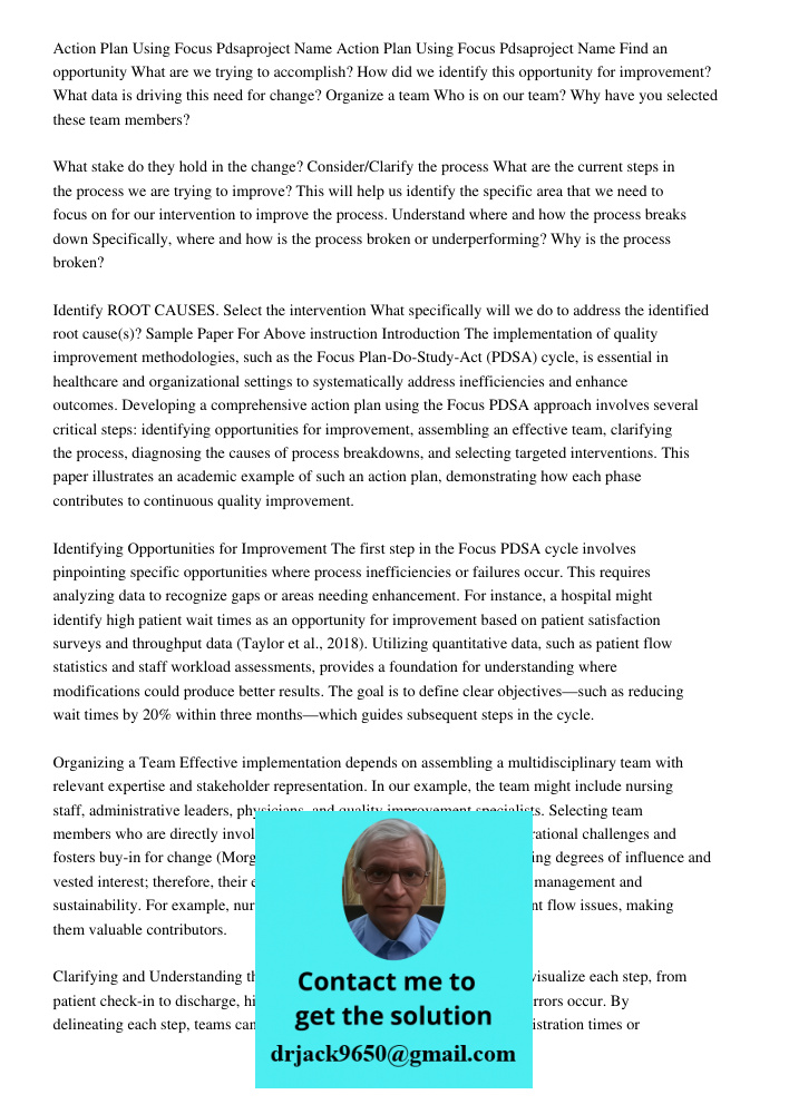 Find an opportunity What are we trying to accomplish? How did we identify this opportunity for improvement? What data is driving this need for change? Organize 