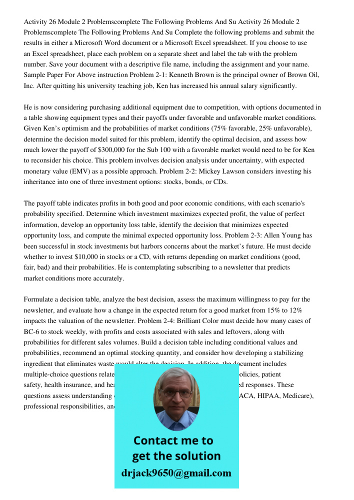 Complete the following problems and submit the results in either a Microsoft Word document or a Microsoft Excel spreadsheet. If you choose to use an Excel sprea