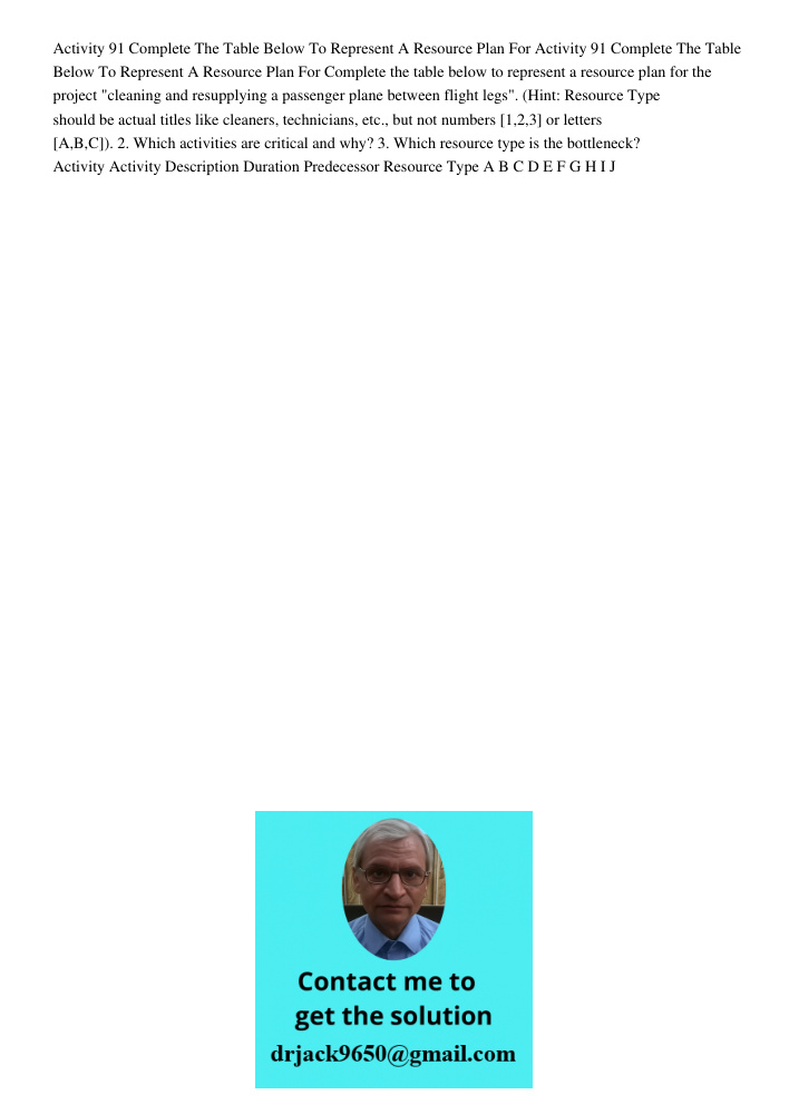 Complete the table below to represent a resource plan for the project "cleaning and resupplying a passenger plane between flight legs". (Hint: Resource Type sho