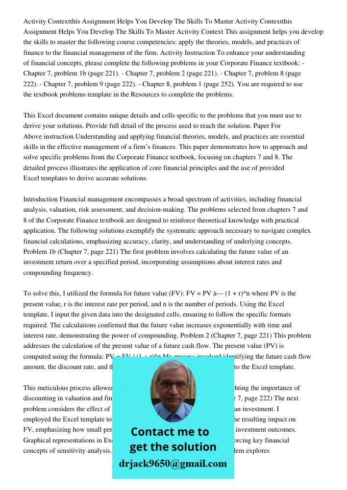 Activity Context This assignment helps you develop the skills to master the following course competencies: apply the theories, models, and practices of finance 