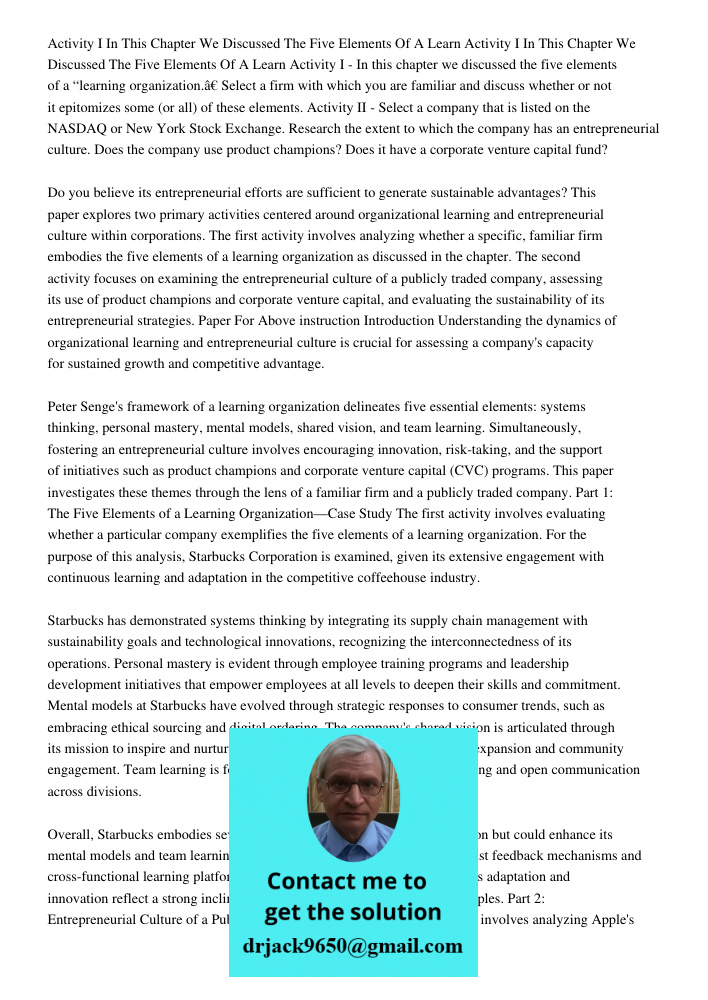 Activity I - In this chapter we discussed the five elements of a “learning organization.” Select a firm with which you are familiar and discuss whether or not i