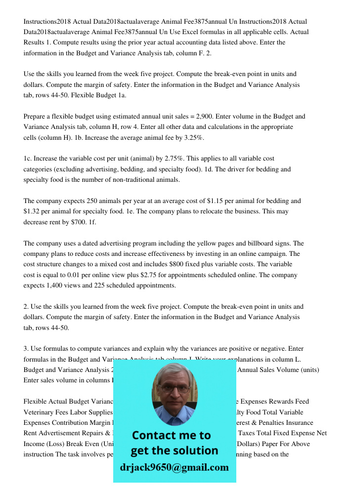 Use Excel formulas in all applicable cells. Actual Results 1. Compute results using the prior year actual accounting data listed above. Enter the information in