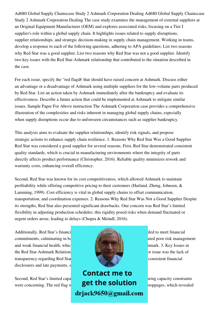 The case study examines the management of external suppliers at an Original Equipment Manufacturer (OEM) and explores associated risks, focusing on a Tier I sup