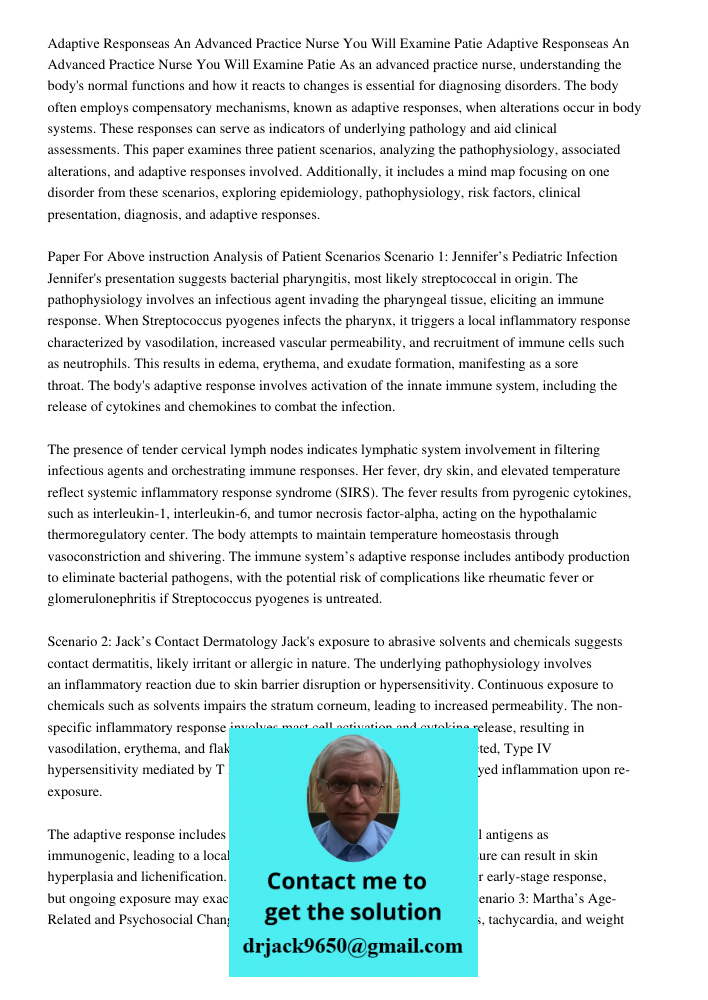 As an advanced practice nurse, understanding the body's normal functions and how it reacts to changes is essential for diagnosing disorders. The body often empl