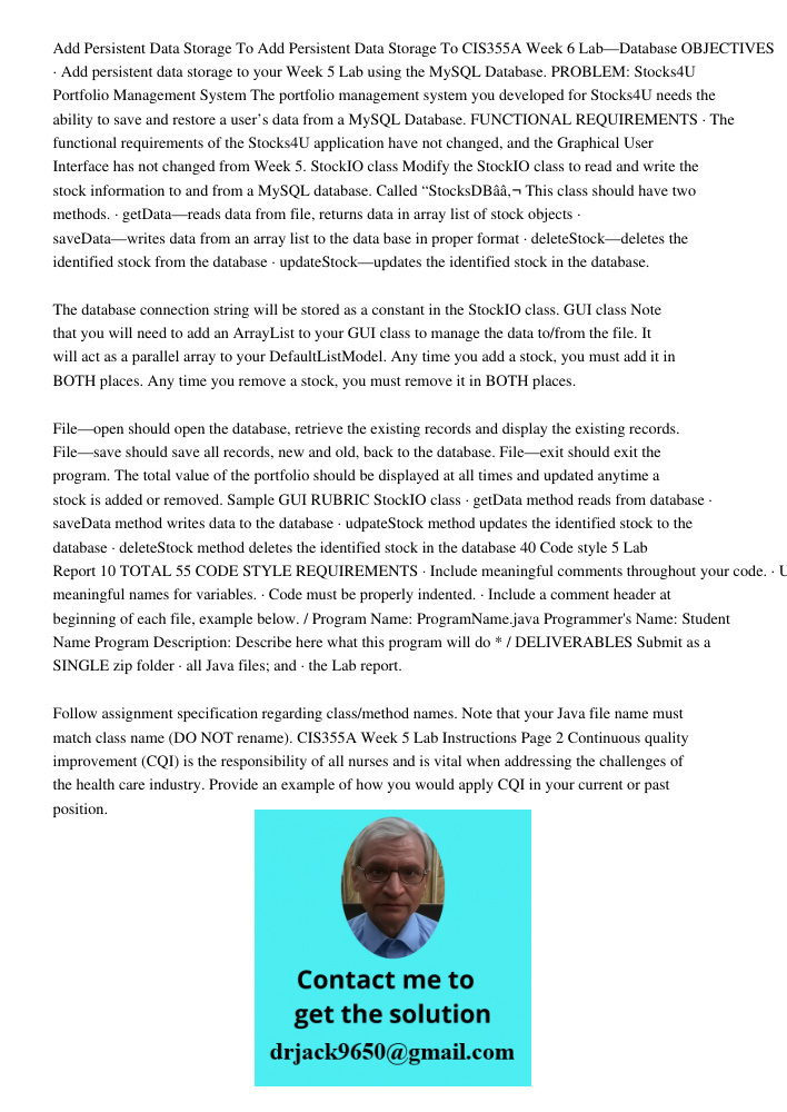CIS355A Week 6 Lab—Database OBJECTIVES · Add persistent data storage to your Week 5 Lab using the MySQL Database. PROBLEM: Stocks4U Portfolio Management System 