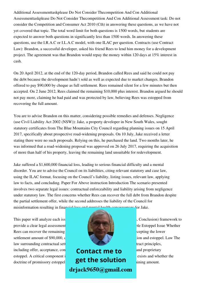 Additional Assessment task: Do not consider the Competition and Consumer Act 2010 (Cth) in answering these questions, as we have not yet covered that topic. The