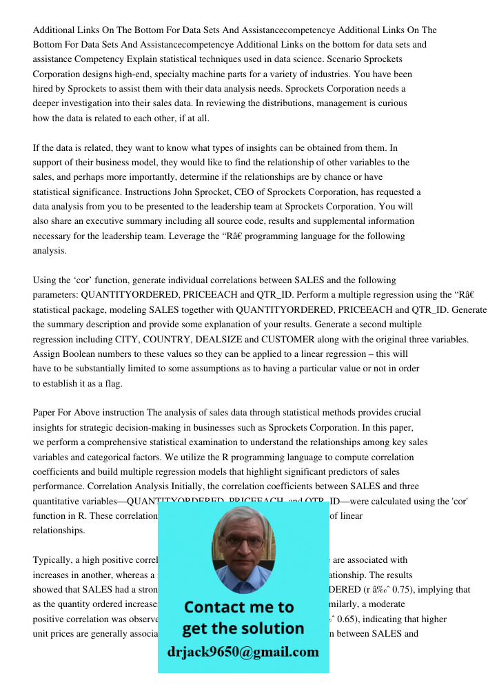 Additional Links on the bottom for data sets and assistance Competency Explain statistical techniques used in data science. Scenario Sprockets Corporation desig