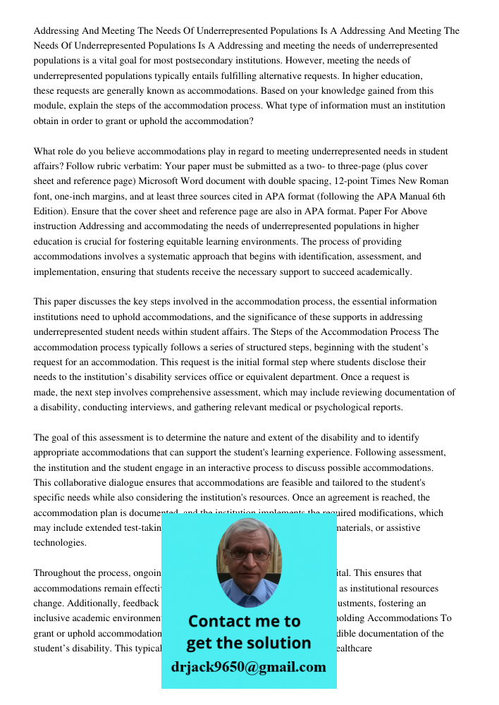 Addressing and meeting the needs of underrepresented populations is a vital goal for most postsecondary institutions. However, meeting the needs of underreprese