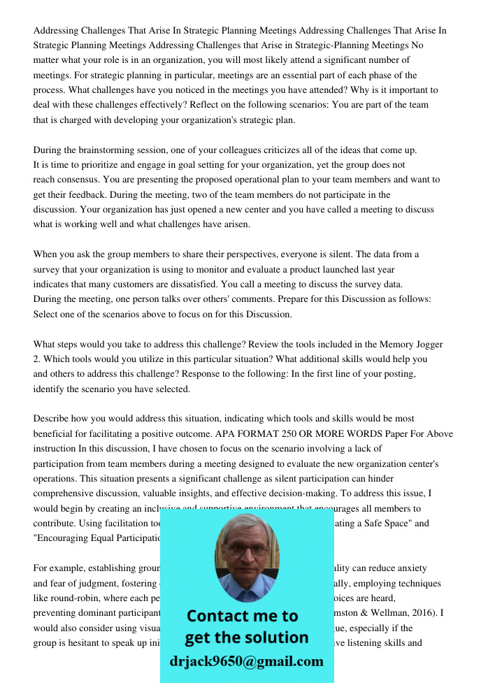 Addressing Challenges that Arise in Strategic-Planning Meetings No matter what your role is in an organization, you will most likely attend a significant number