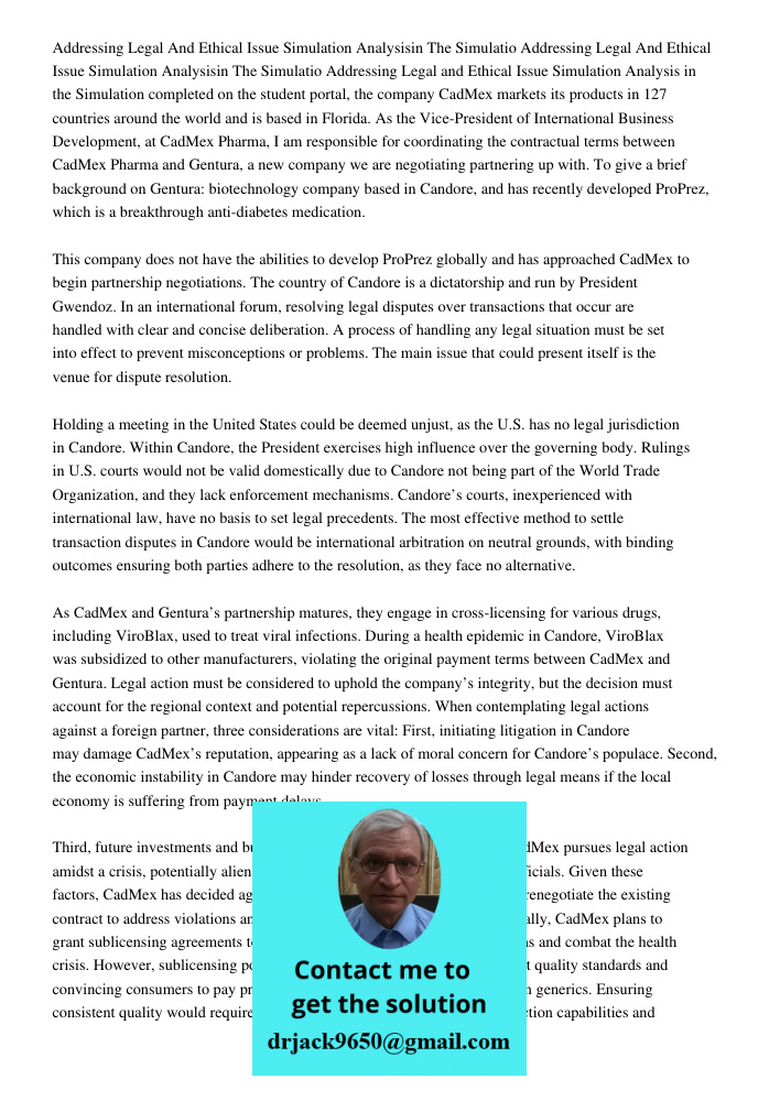 Addressing Legal and Ethical Issue Simulation Analysis in the Simulation completed on the student portal, the company CadMex markets its products in 127 countri