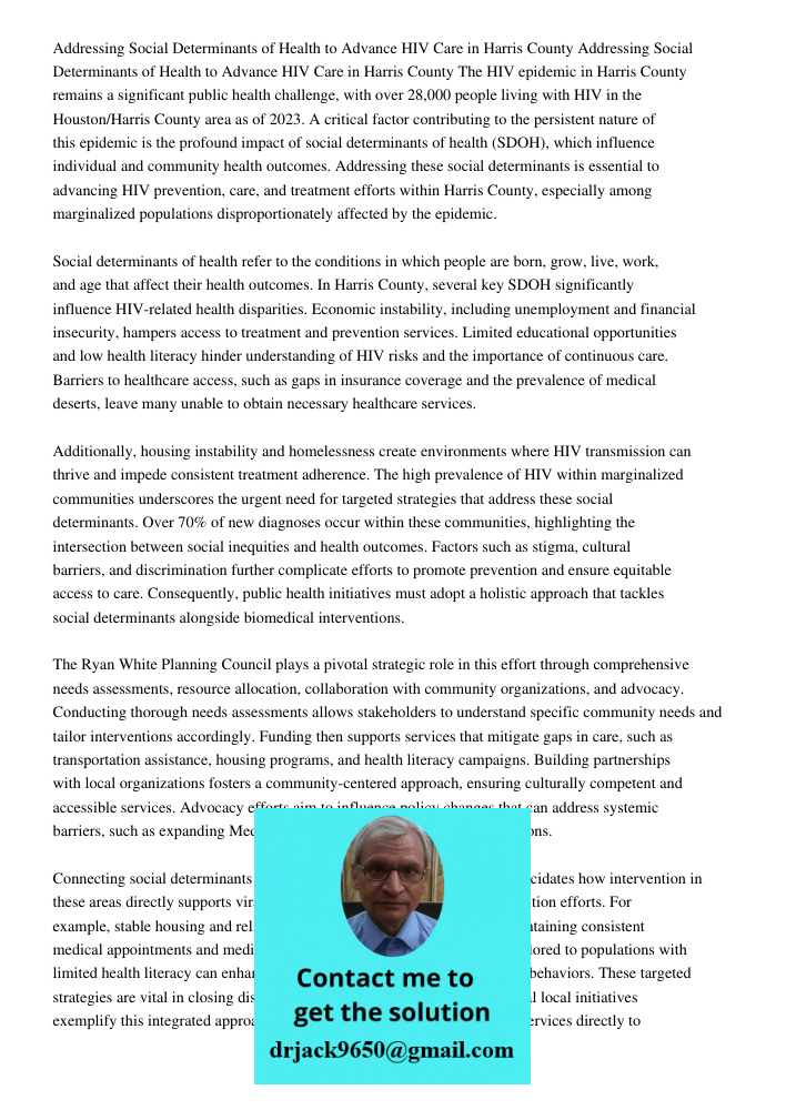 The HIV epidemic in Harris County remains a significant public health challenge, with over 28,000 people living with HIV in the Houston/Harris County area as of