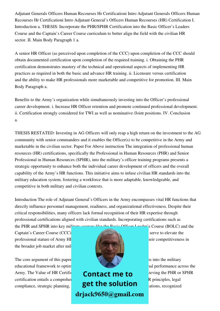 Adjutant General’s Officers Human Recourses (HR) Certification I. Introduction a. THESIS: Incorporate the PHR/SPHR Certification into the Basic Officer’s Leader