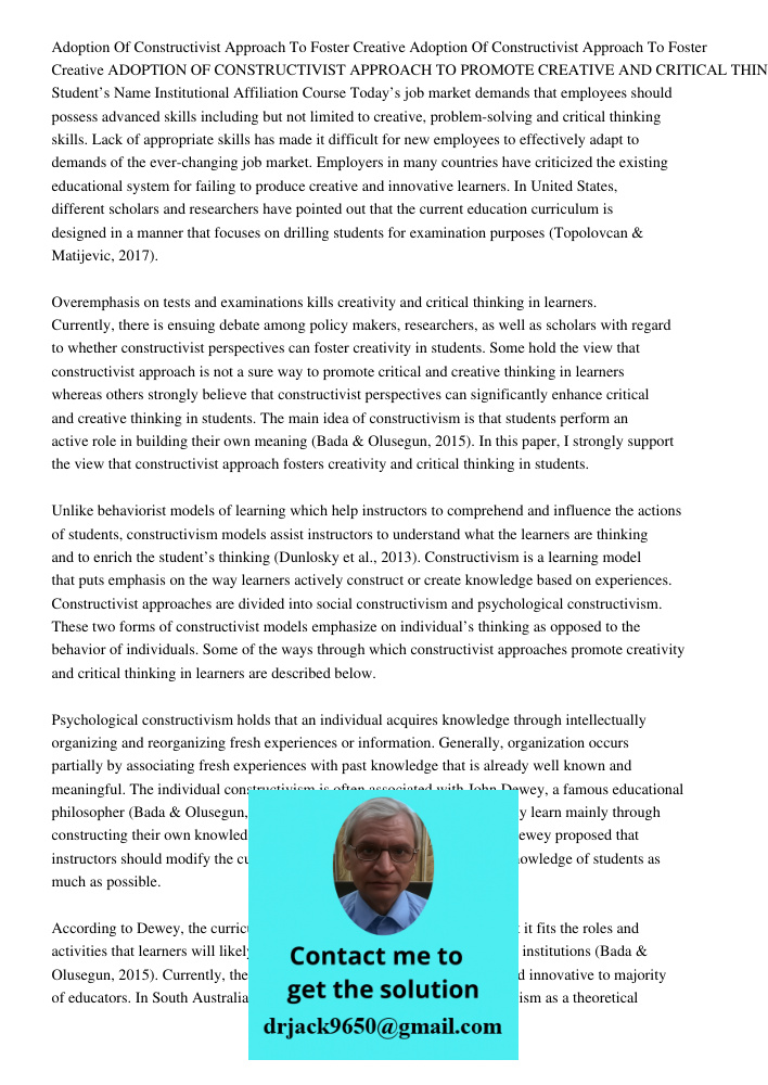ADOPTION OF CONSTRUCTIVIST APPROACH TO PROMOTE CREATIVE AND CRITICAL THINKING IN LEARNERS Student’s Name Institutional Affiliation Course Today’s job market dem