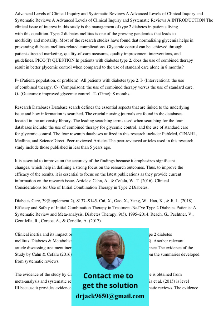 Advanced Levels of Clinical Inquiry and Systematic Reviews A INTRODUCTION The clinical issue of interest in this study is the management of type 2 diabetes in p