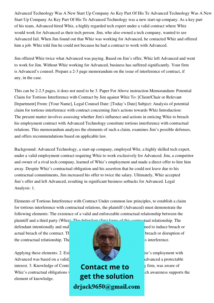 Advanced Technology was a new start-up company. As a key part of his team, Advanced hired Whiz, a highly regarded tech expert under a valid contract where Whiz 