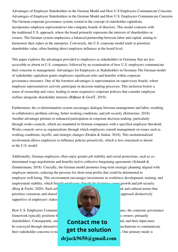 The German corporate governance system, rooted in the concept of stakeholder capitalism, incorporates employee representatives into company boards of directors.
