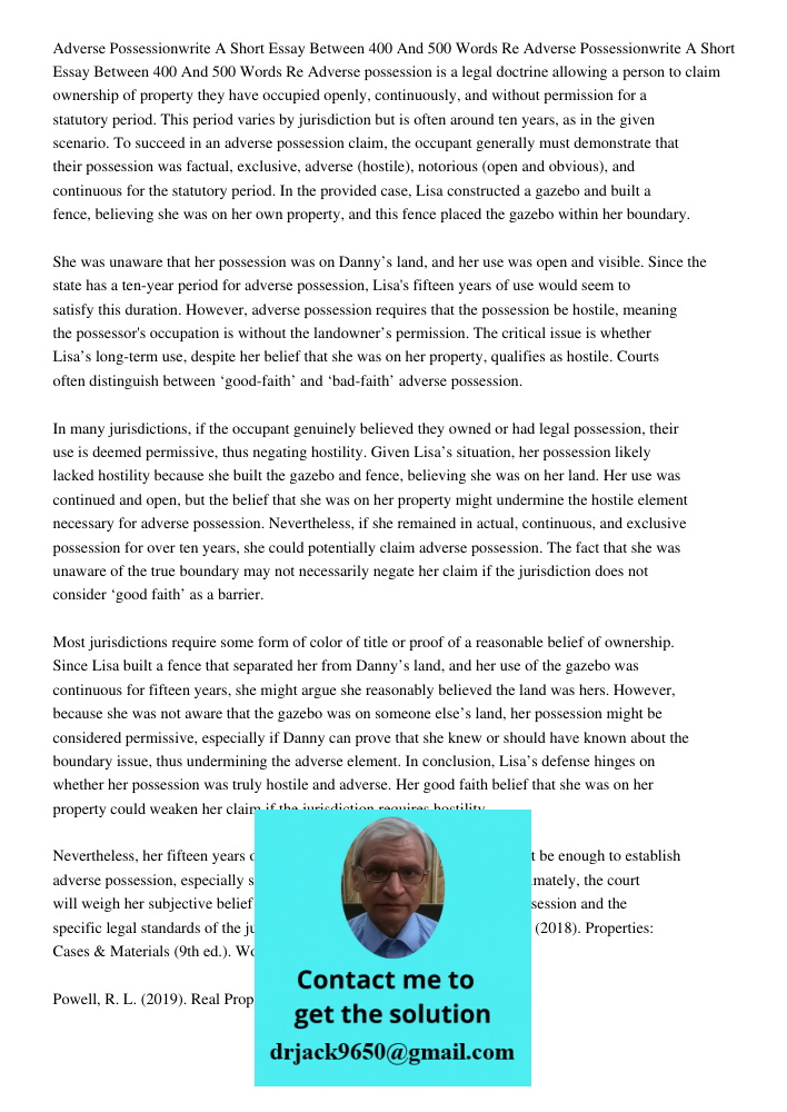 Adverse possession is a legal doctrine allowing a person to claim ownership of property they have occupied openly, continuously, and without permission for a st