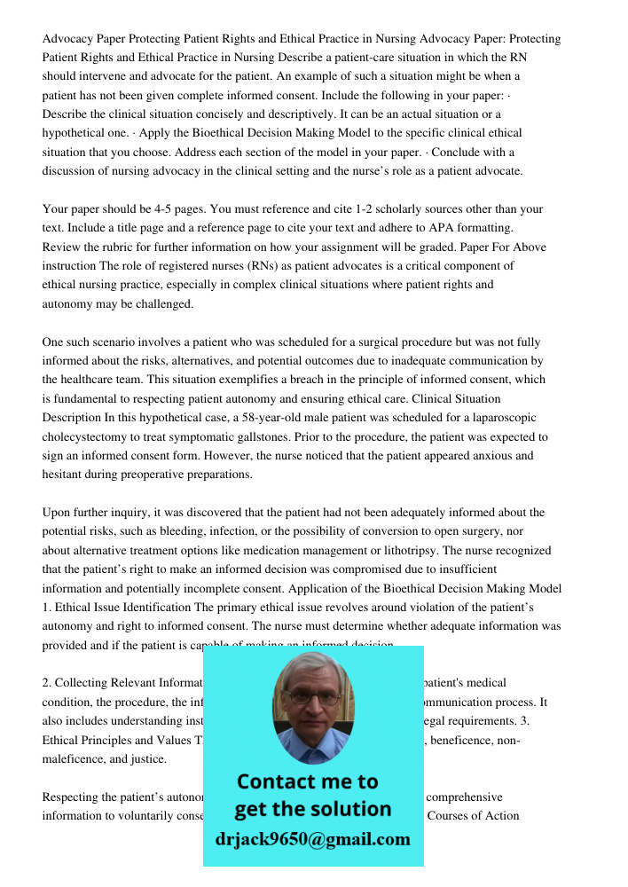 Describe a patient-care situation in which the RN should intervene and advocate for the patient. An example of such a situation might be when a patient has not 