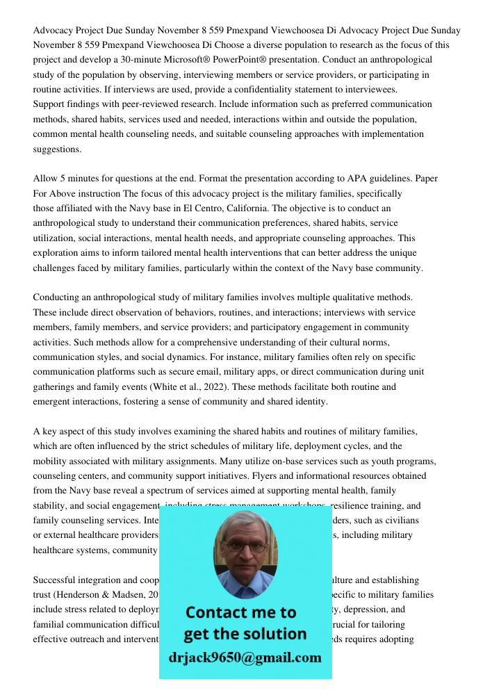 Choose a diverse population to research as the focus of this project and develop a 30-minute Microsoft® PowerPoint® presentation. Conduct an anthropological stu