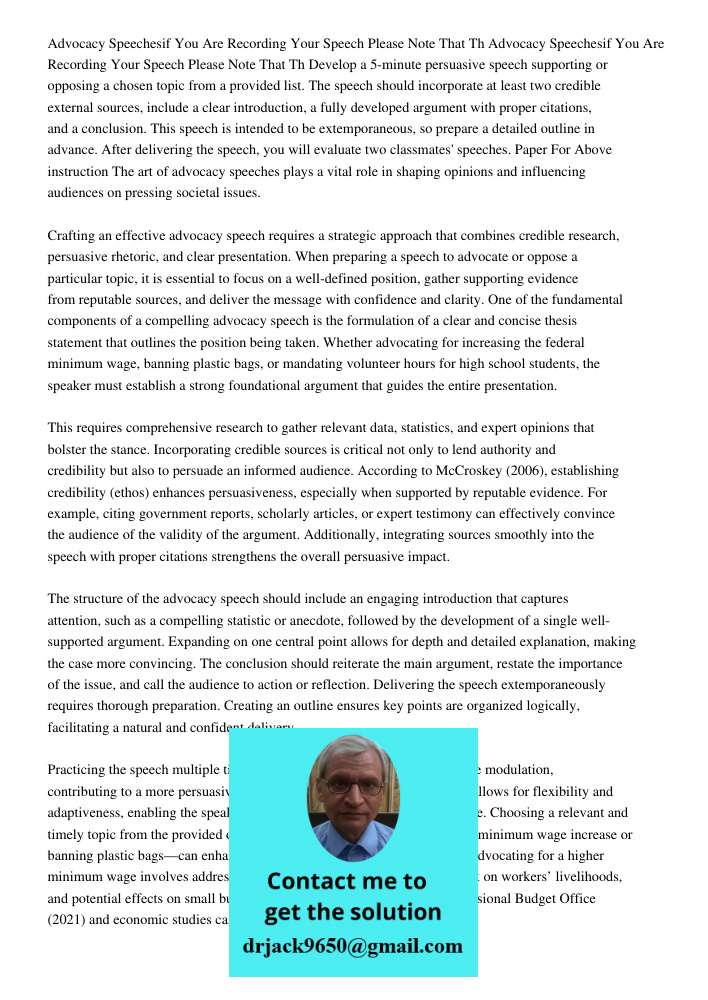 Develop a 5-minute persuasive speech supporting or opposing a chosen topic from a provided list. The speech should incorporate at least two credible external so