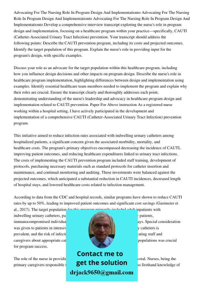 Advocating For The Nursing Role In Program Design And Implementationto Develop a comprehensive interview transcript exploring the nurse's role in program design