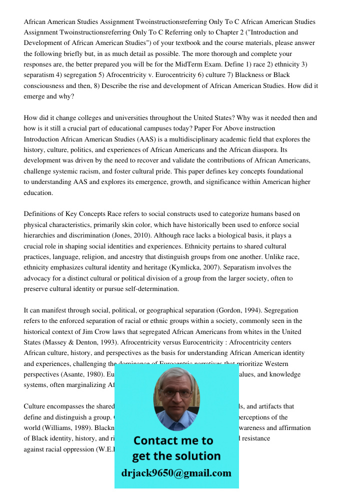 Referring only to Chapter 2 ("Introduction and Development of African American Studies") of your textbook and the course materials, please answer the following 
