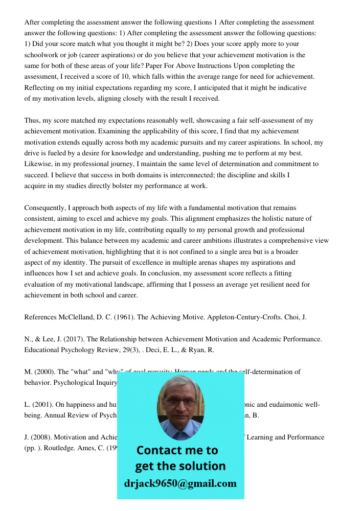 After completing the assessment answer the following questions: 1) Did your score match what you thought it might be? 2) Does your score apply more to your scho