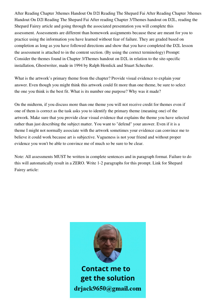 After reading Chapter 3/Themes handout on D2L, reading the Shepard Fairey article and going through the associated presentation you will complete this assessmen