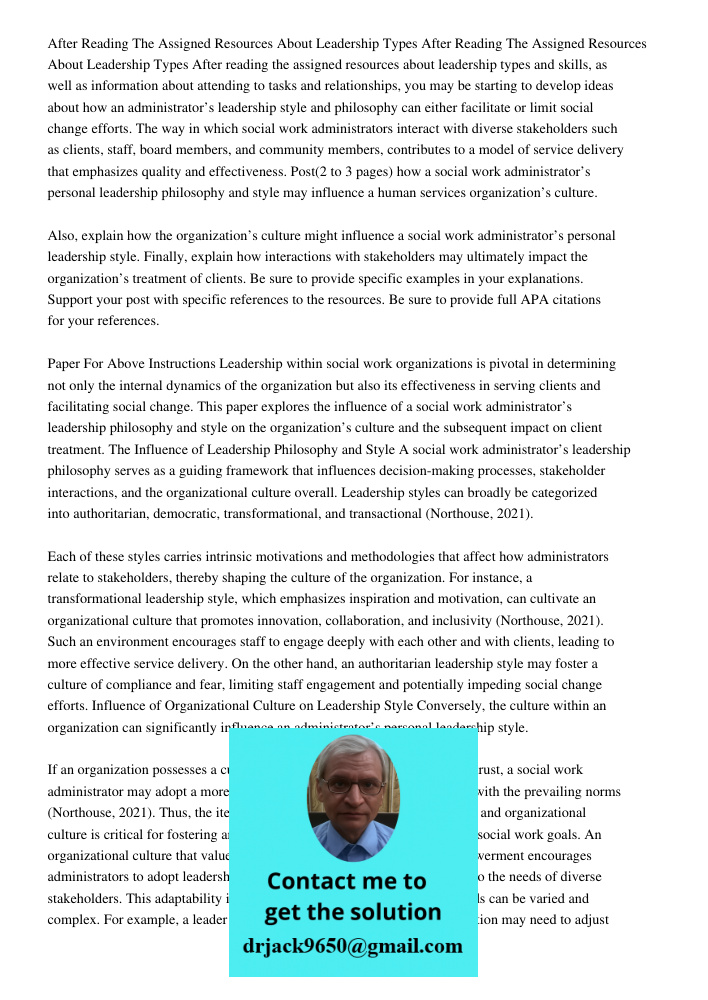 After reading the assigned resources about leadership types and skills, as well as information about attending to tasks and relationships, you may be starting t