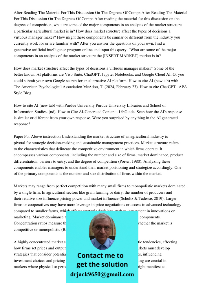 After reading the material for this discussion on the degrees of competition, what are some of the major components in an analysis of the market structure a par