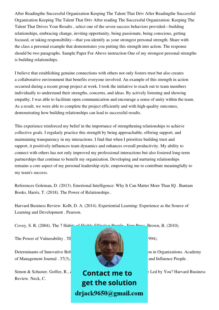 After reading The Successful Organization: Keeping The Talent That Drives Your Results, select one of the seven success behaviors provided—building relationship