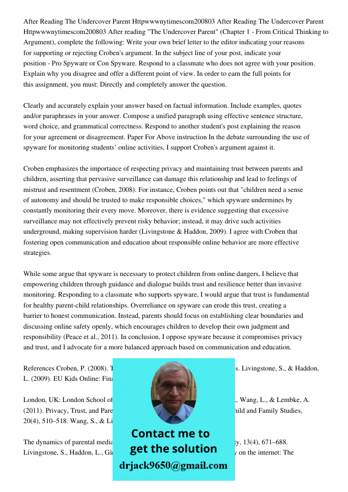After reading "The Undercover Parent" (Chapter 1 - From Critical Thinking to Argument), complete the following: Write your own brief letter to the editor indica