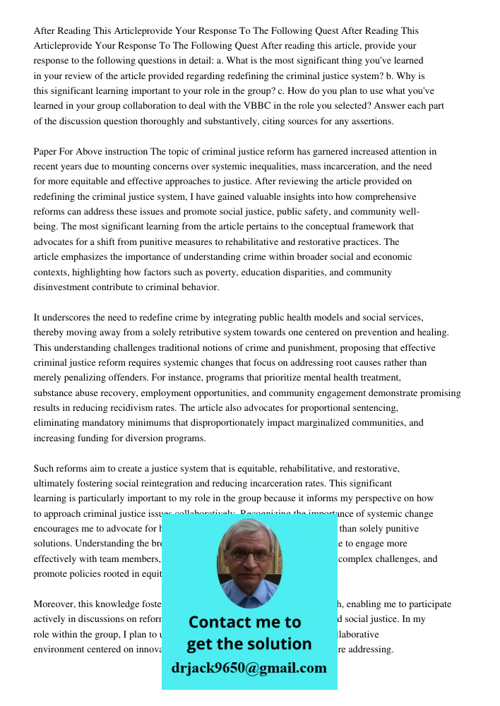 After reading this article, provide your response to the following questions in detail: a. What is the most significant thing you've learned in your review of t