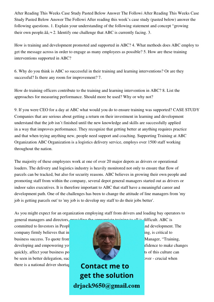 After reading this week’s case study (pasted below) answer the following questions. 1. Explain your understanding of the following statement and concept “growin